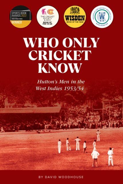 Vorderes Coverbild Who Only Cricket Know