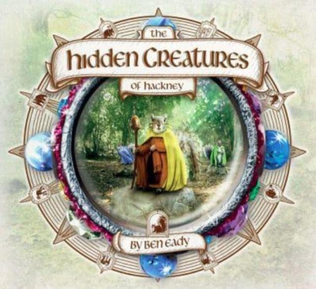 Vorderes Coverbild The Hidden Creatures of Hackney