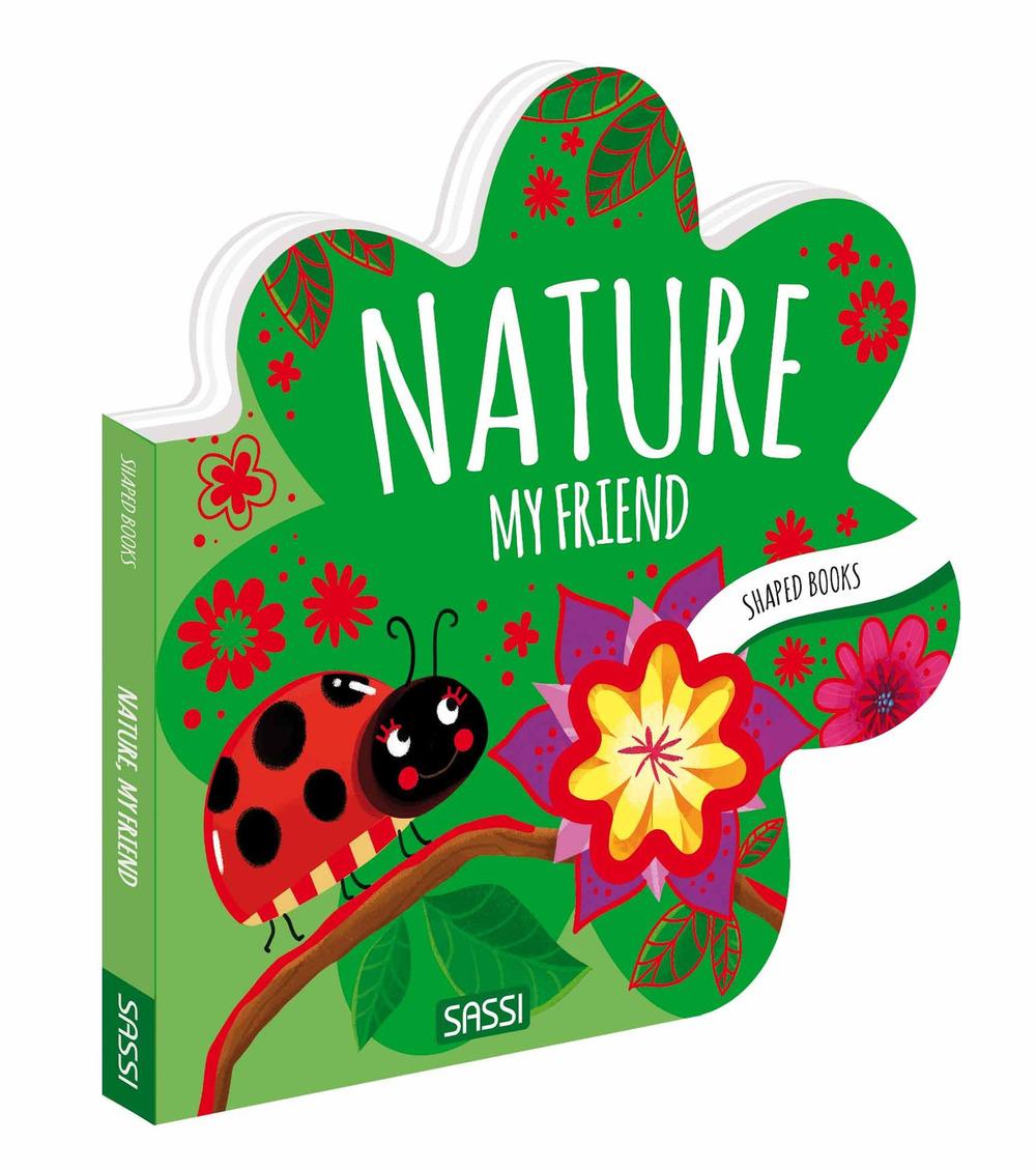 Vorderes Coverbild Nature, my friend. Shaped books