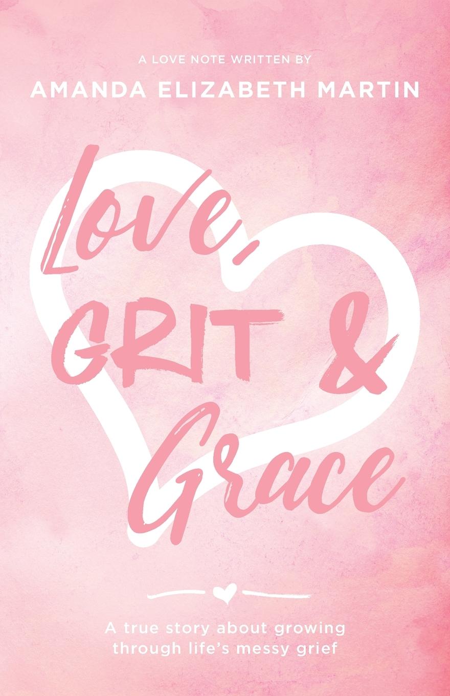 Vorderes Coverbild Love, Grit and Grace