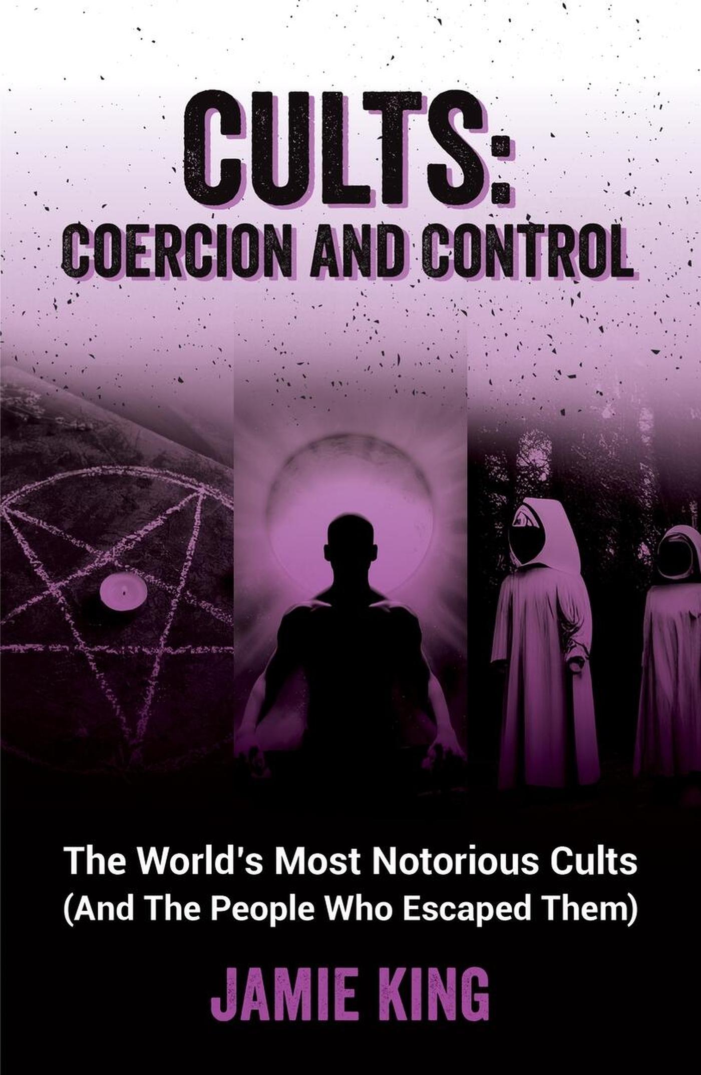 Vorderes Coverbild Cults: Coercion and Control