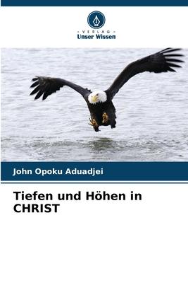 Vorderes Coverbild Tiefen und Höhen in CHRIST