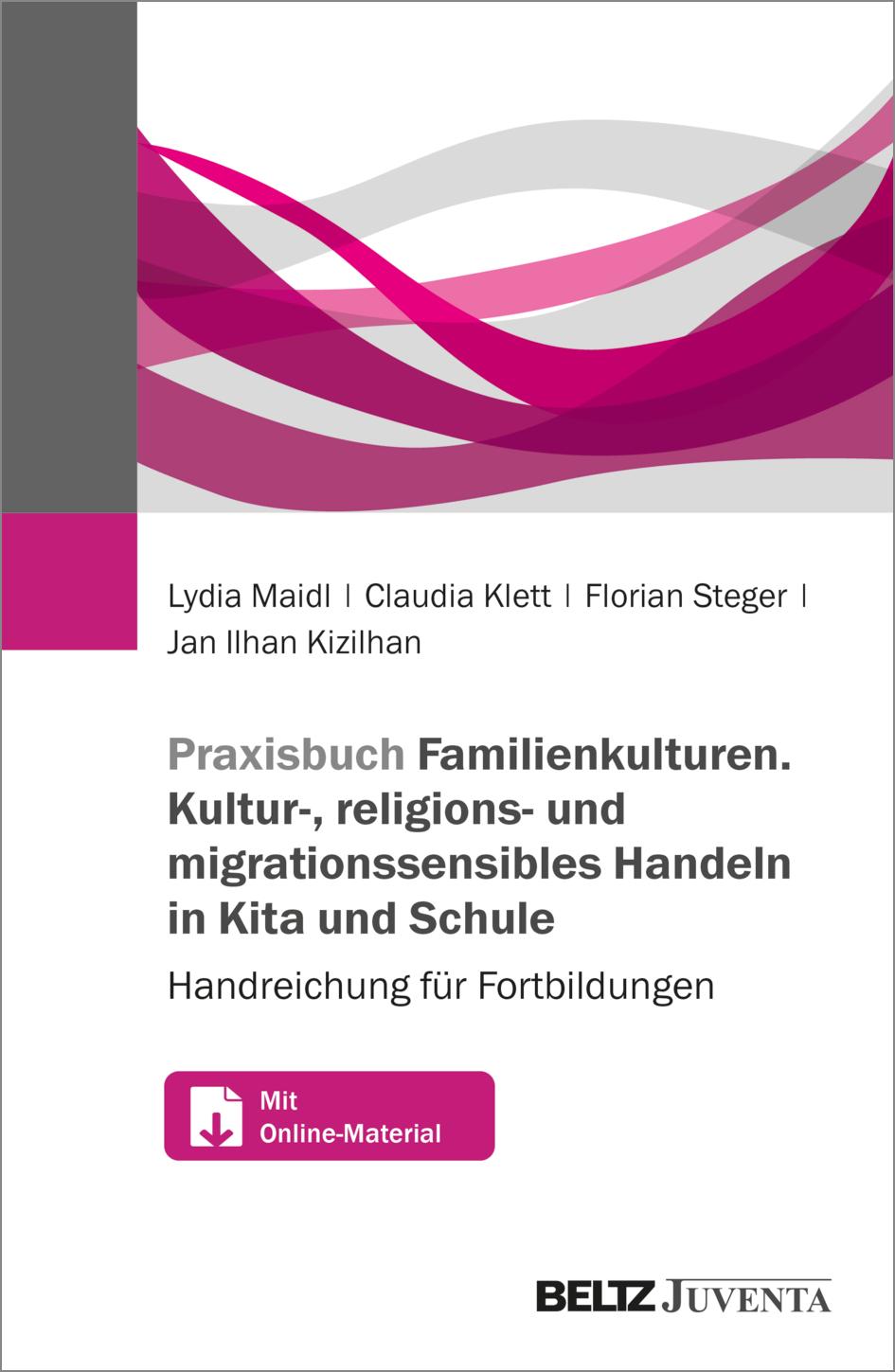 Vorderes Coverbild Praxisbuch Familien-Kulturen. Kultur-, religions- und migrationssensibles Handeln in Kita und Schule