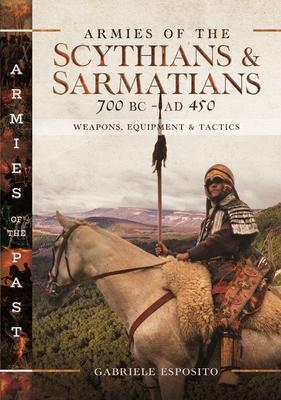 Vorderes Coverbild Armies of the Scythians and Sarmatians 700 BC to AD 450
