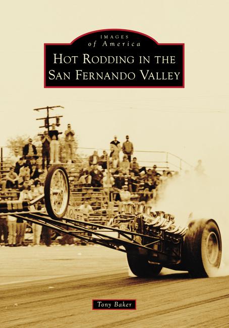 Vorderes Coverbild Hot Rodding in the San Fernando Valley