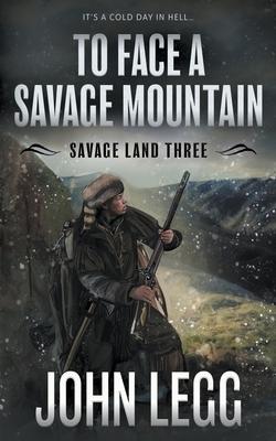 Vorderes Coverbild To Face a Savage Mountain