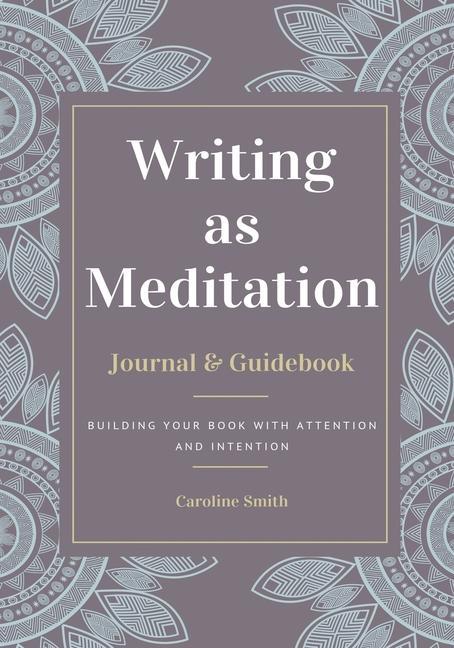 Vorderes Coverbild Writing as Meditation
