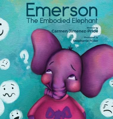 Vorderes Coverbild Emerson The Embodied Elephant