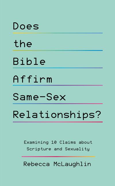 Vorderes Coverbild Does the Bible Affirm Same-Sex Relationships?