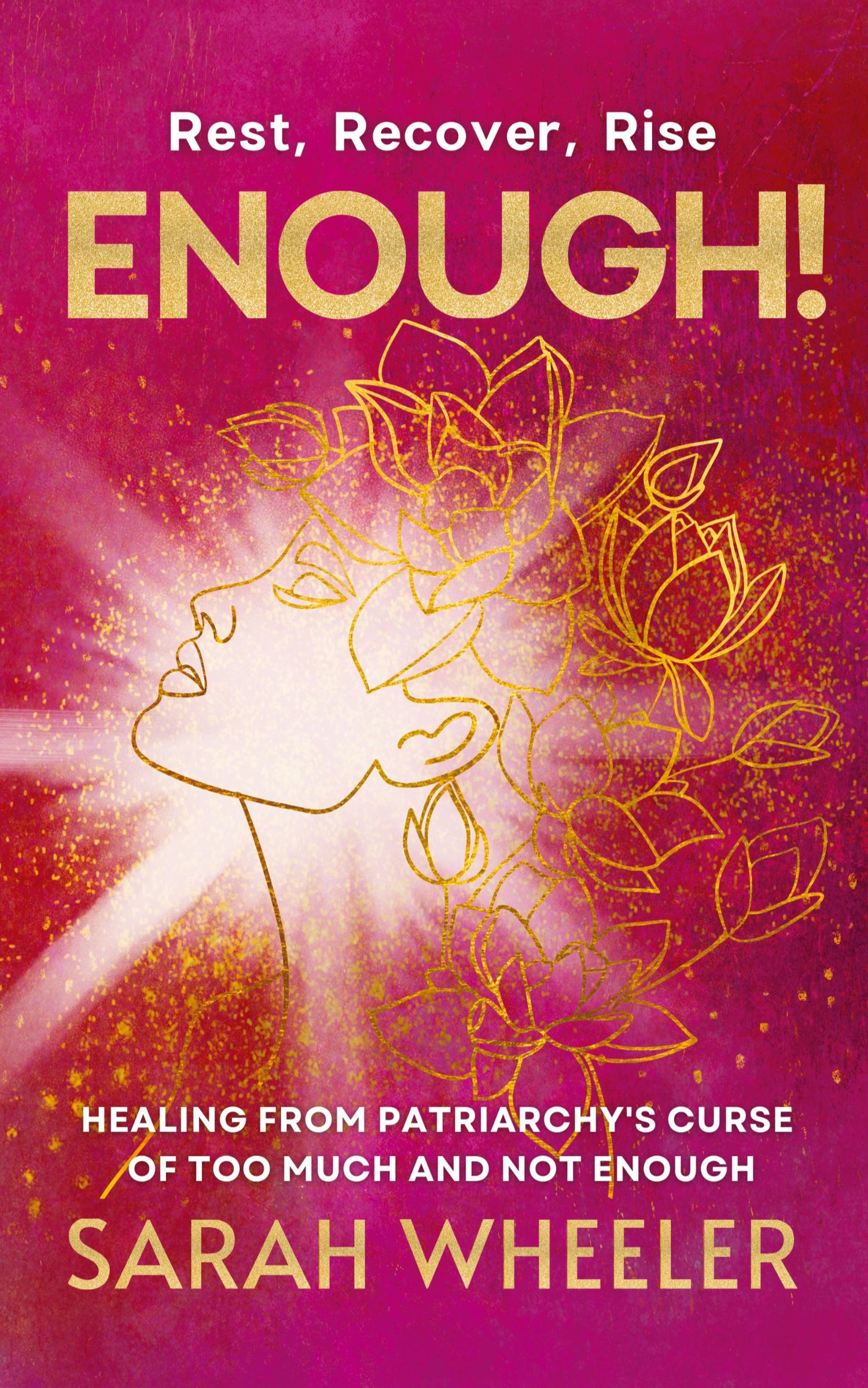 Vorderes Coverbild Enough! Healing from Patriarchy's Curse of Too Much and Not Enough