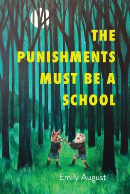Vorderes Coverbild The Punishments Must Be a School