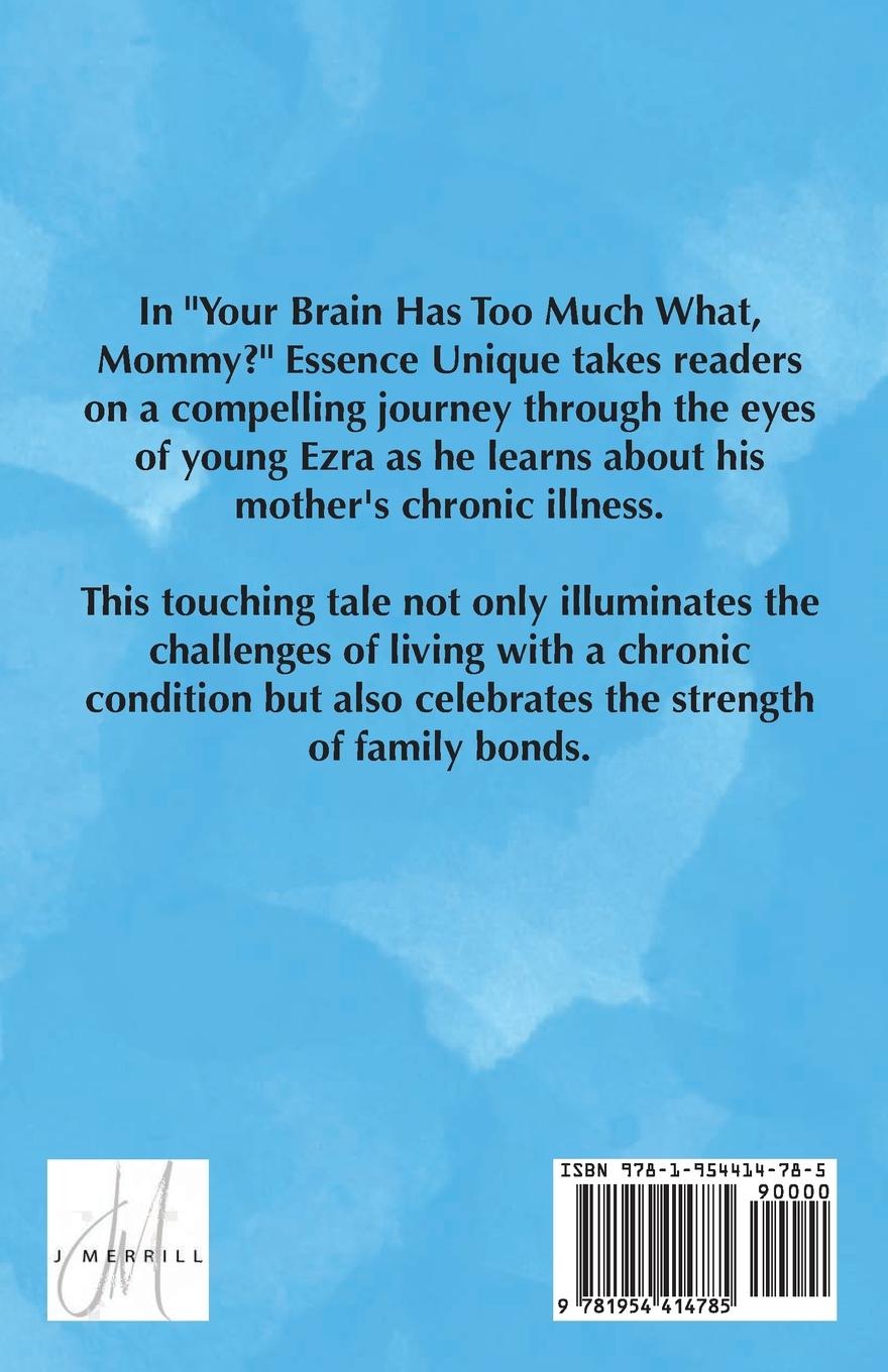 Rückseitencover Your Brain Has Too Much What, Mommy