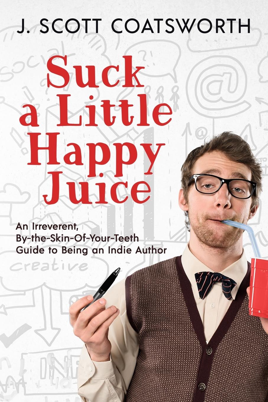 Vorderes Coverbild Suck a Little Happy Juice