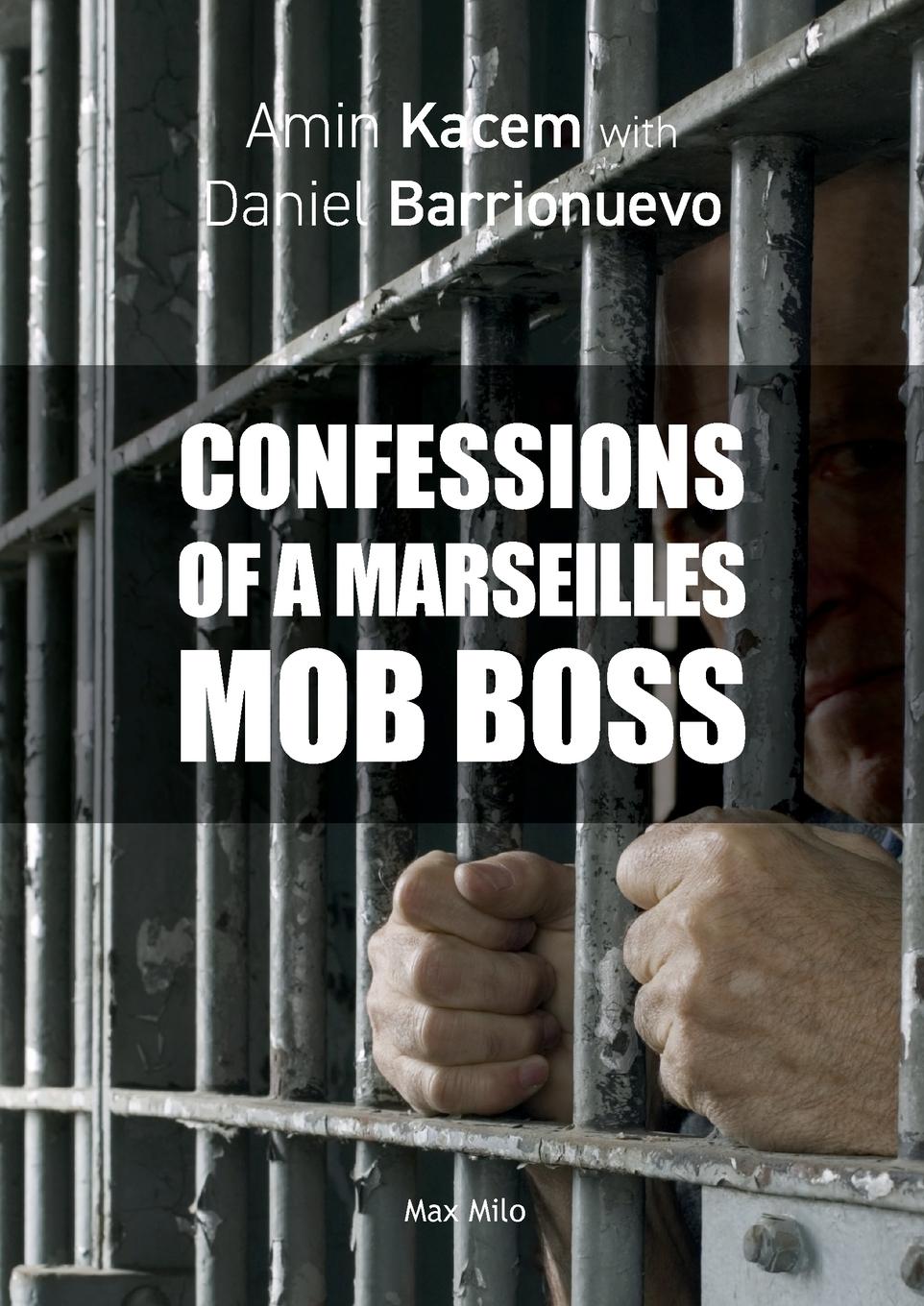 Vorderes Coverbild Confessions of a Marseilles Mob Boss