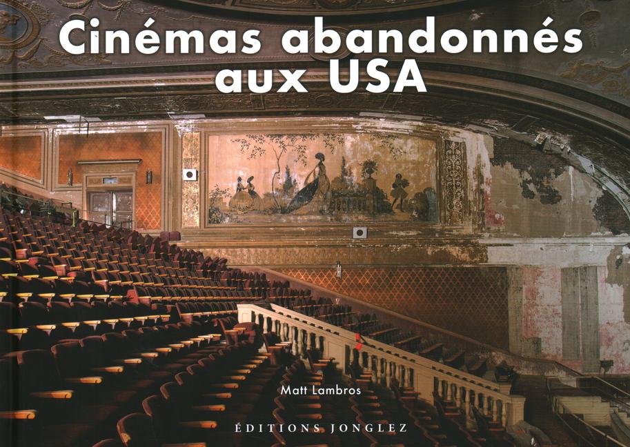 Vorderes Coverbild Cinémas Abandonnés Aux USA