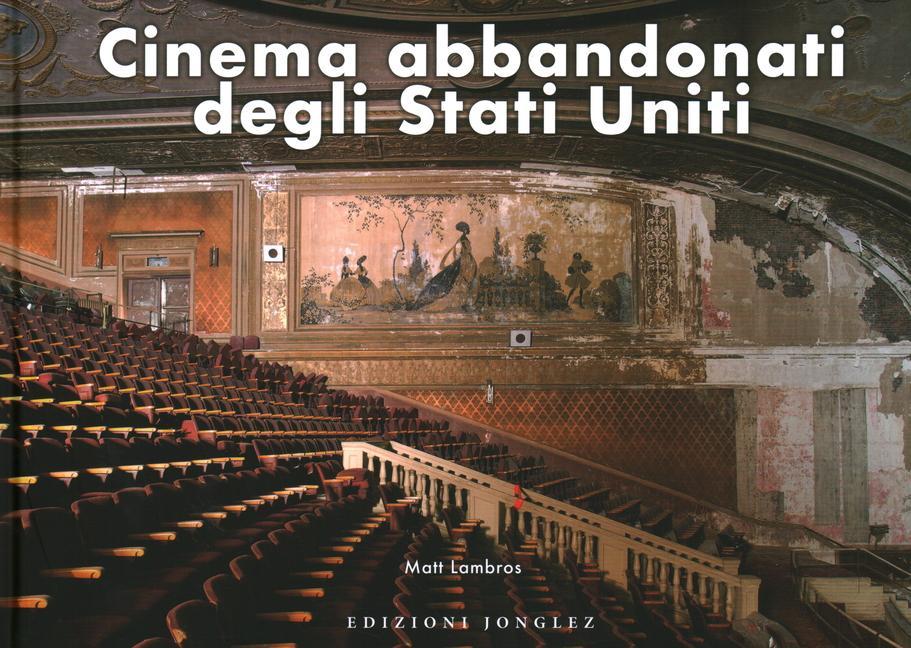 Vorderes Coverbild Cinema Abbandonati Degli Stati Uniti