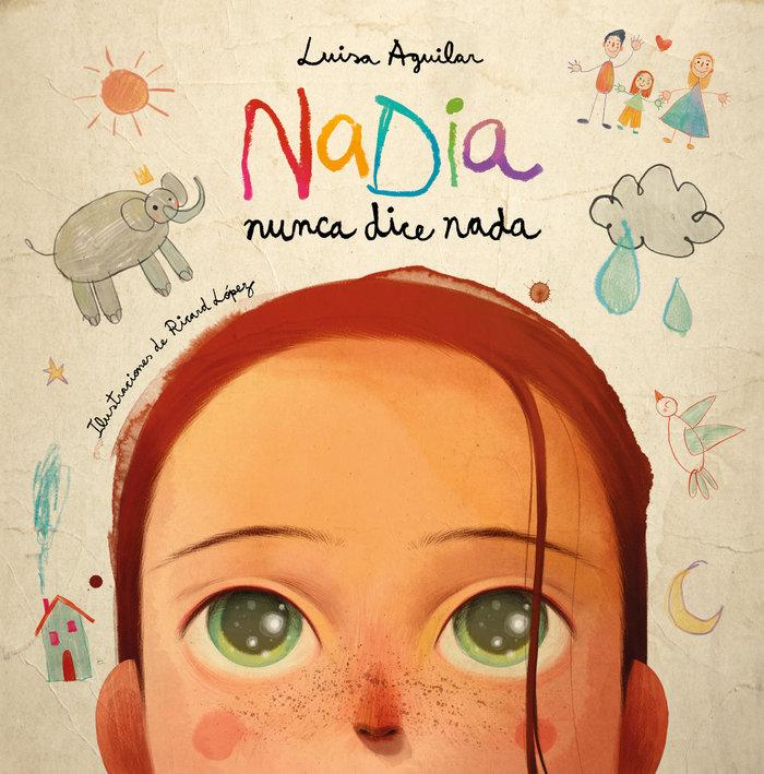 Vorderes Coverbild Nadia Nunca Dice NADA / Nadia Never Says Anything