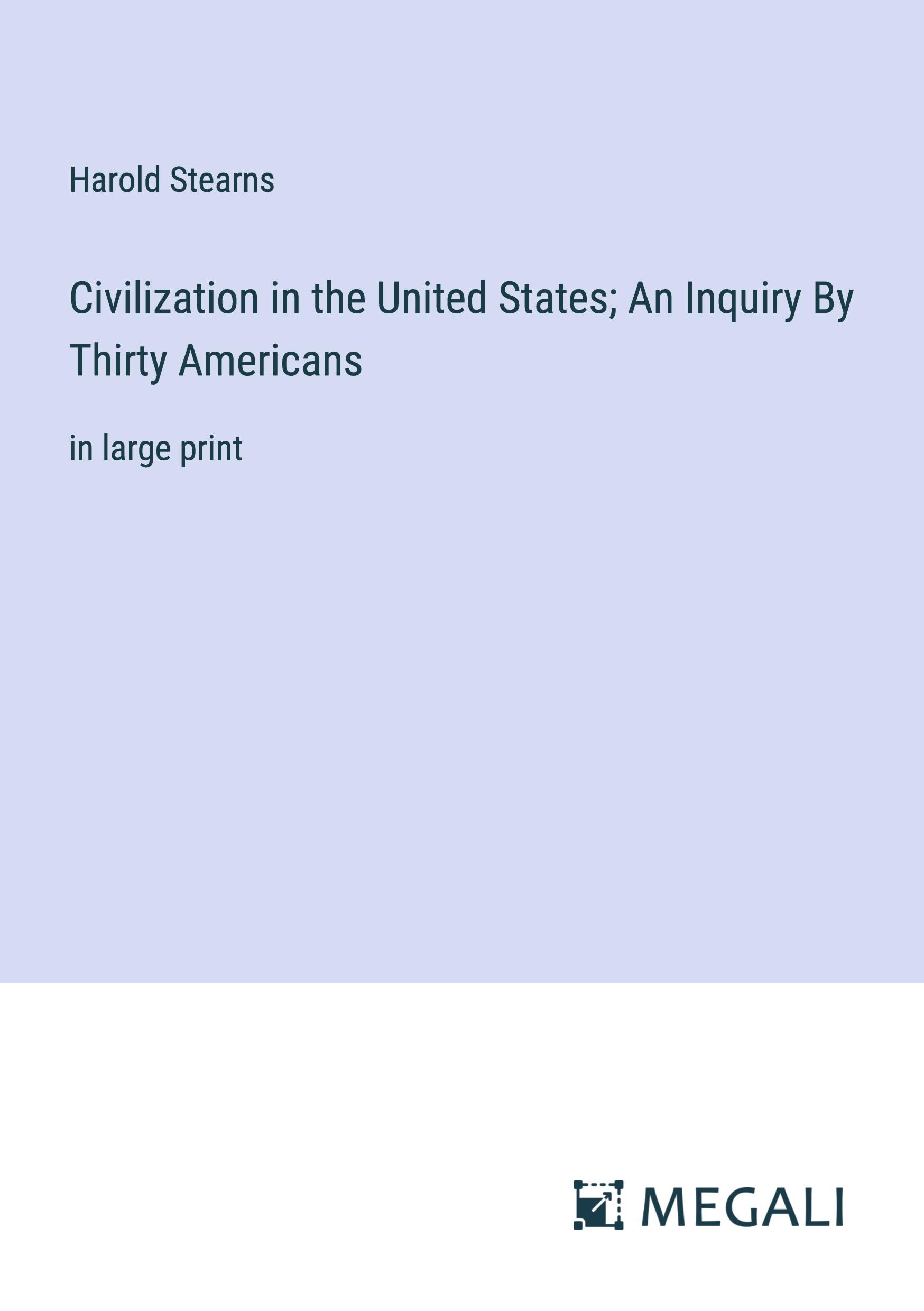Vorderes Coverbild Civilization in the United States; An Inquiry By Thirty Americans