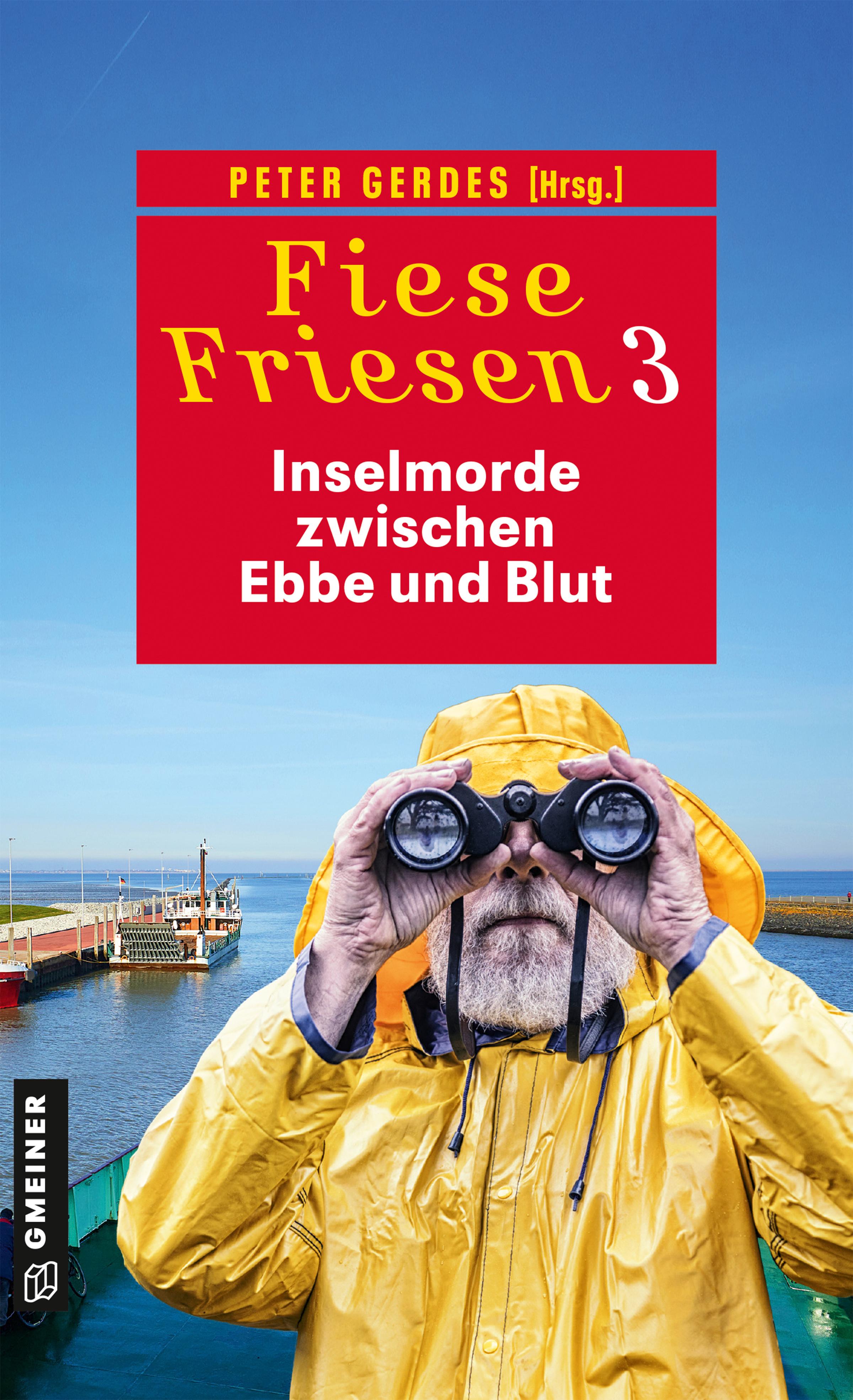 Vorderes Coverbild Fiese Friesen 3 - Inselmorde zwischen Ebbe und Blut