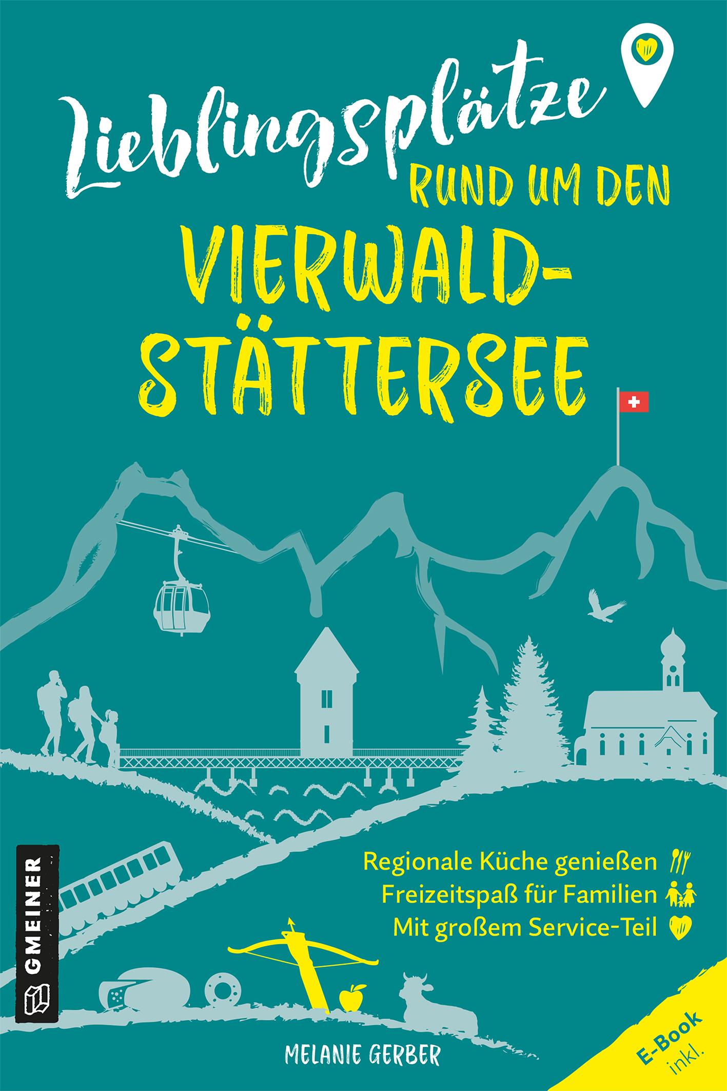 Vorderes Coverbild Lieblingsplätze rund um den Vierwaldstättersee