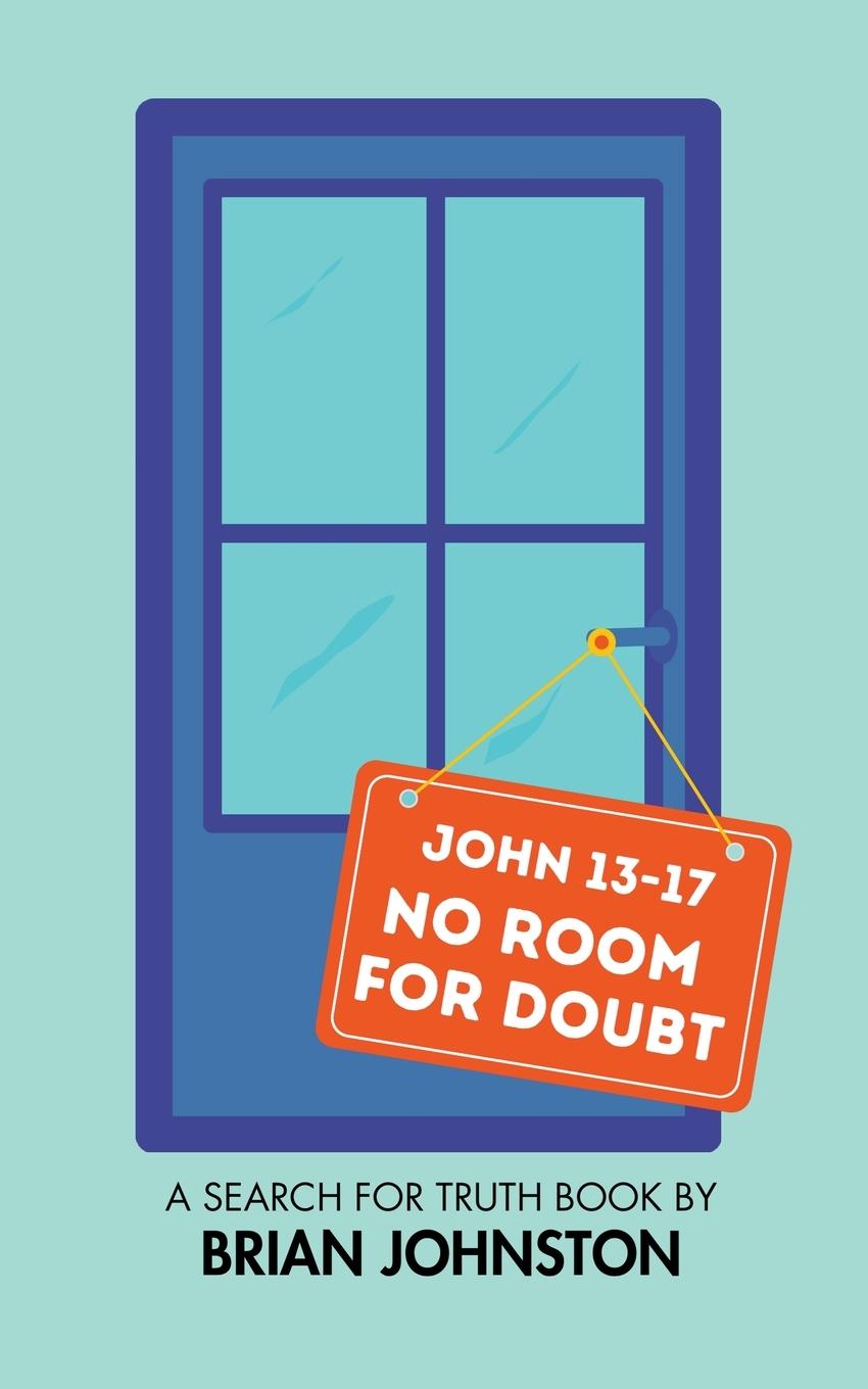 Vorderes Coverbild No Room for Doubt (John 13-17)