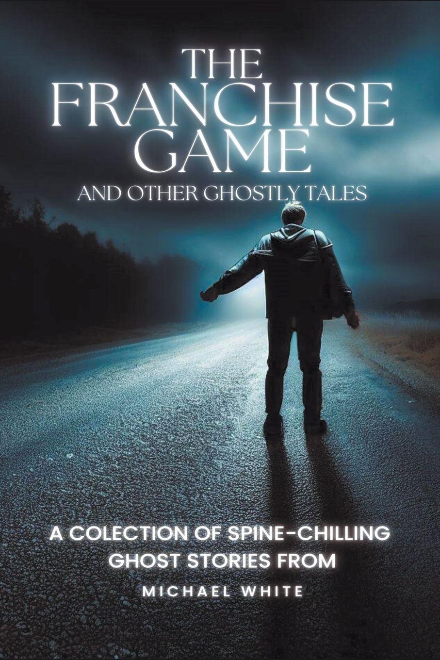 Vorderes Coverbild The Franchise Game and Other Ghostly Tales