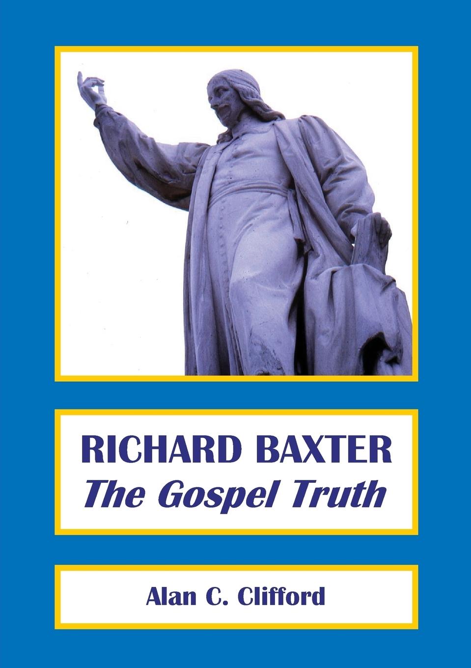 Vorderes Coverbild Richard Baxter: The Gospel Truth