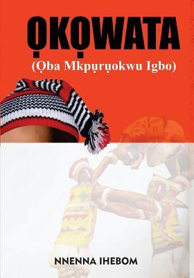 Vorderes Coverbild Okowata: (Oba Mkpuruokwu Igbo)