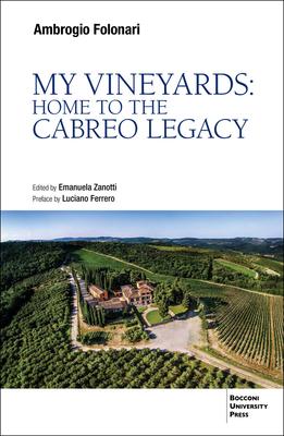 Vorderes Coverbild My Vineyards: Home to the Cabreo Legacy
