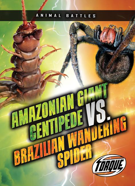 Vorderes Coverbild Amazonian Giant Centipede vs. Brazilian Wandering Spider