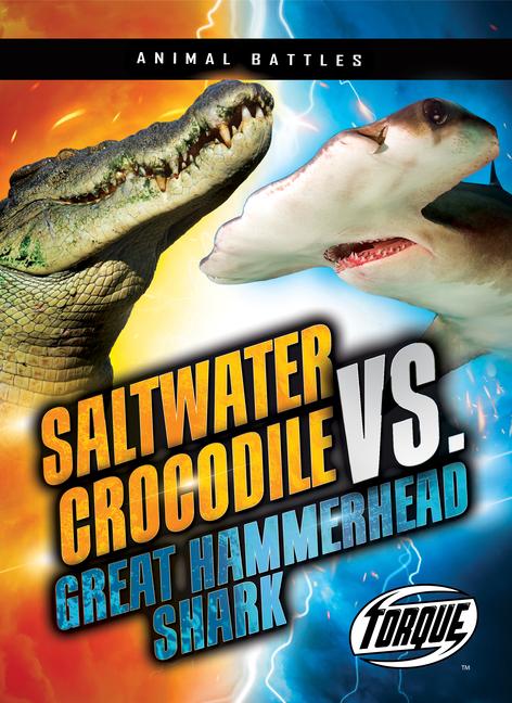 Vorderes Coverbild Saltwater Crocodile vs. Great Hammerhead Shark
