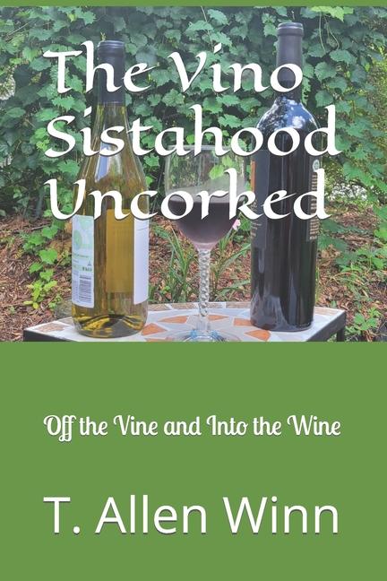 Vorderes Coverbild The Vino Sistahood Uncorked
