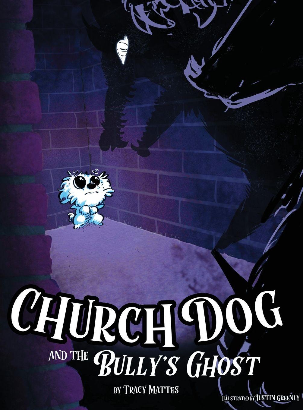 Vorderes Coverbild Church Dog and the Bully's Ghost