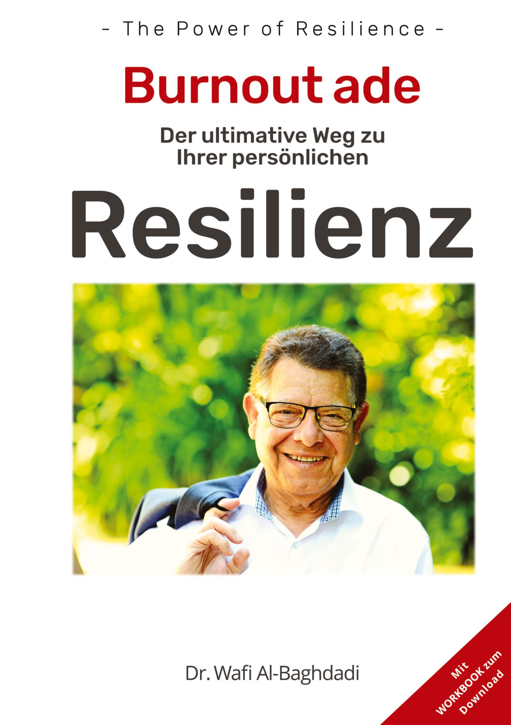 Vorderes Coverbild Burnout ade! Der ultimative Weg zu Ihrer persönlichen RESILIENZ