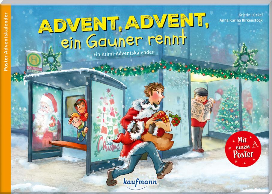 Vorderes Coverbild Advent, Advent, ein Gauner rennt