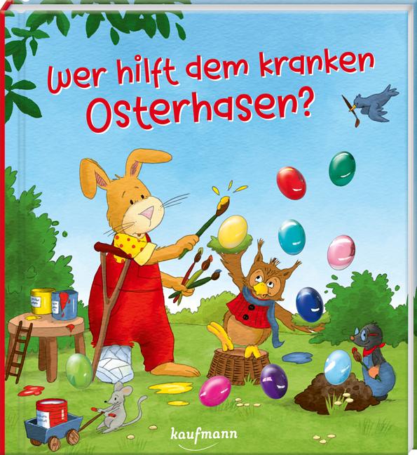 Vorderes Coverbild Wer hilft dem kranken Osterhasen?