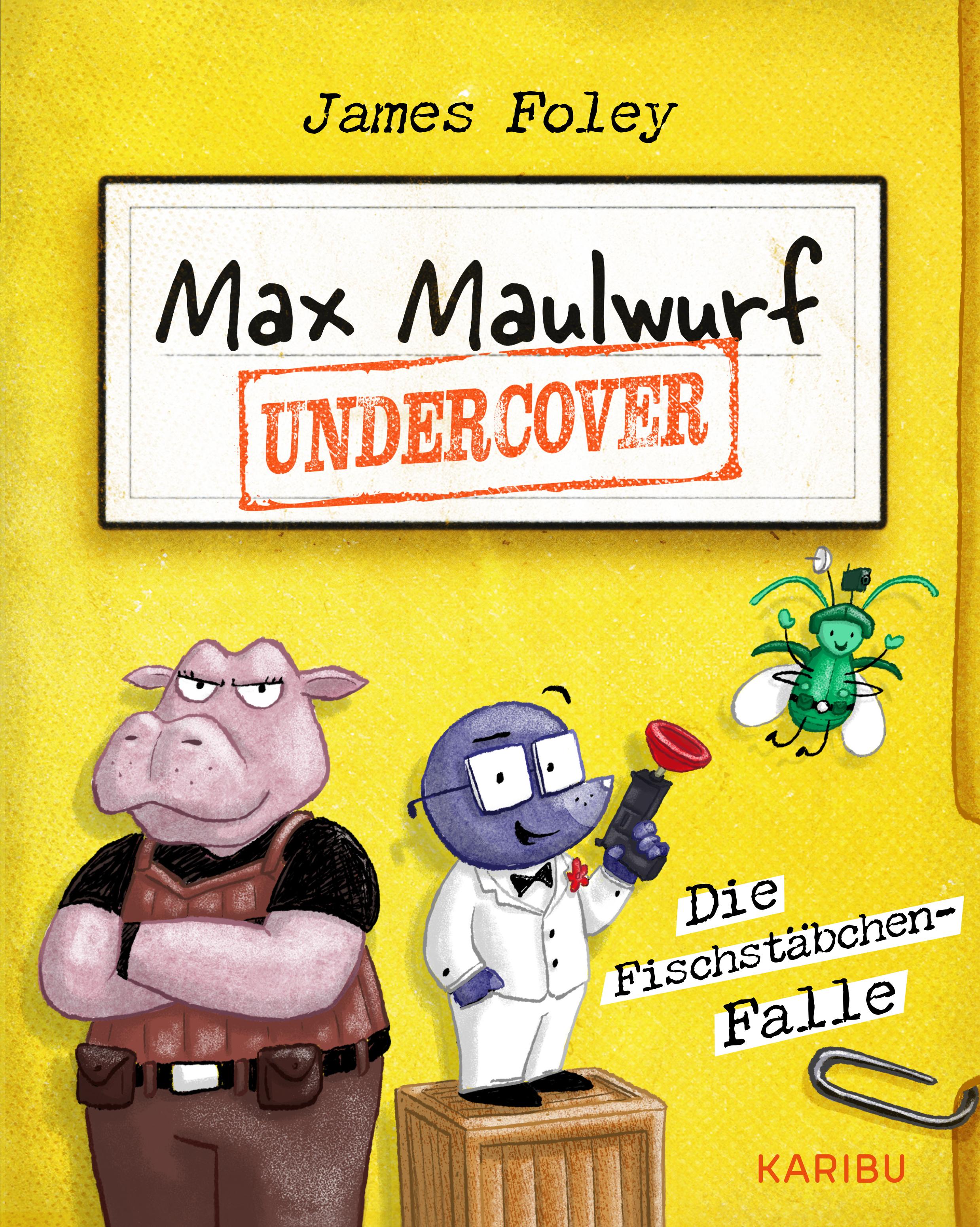 Vorderes Coverbild Max Maulwurf undercover (Band 1) - Die Fischstäbchen-Falle