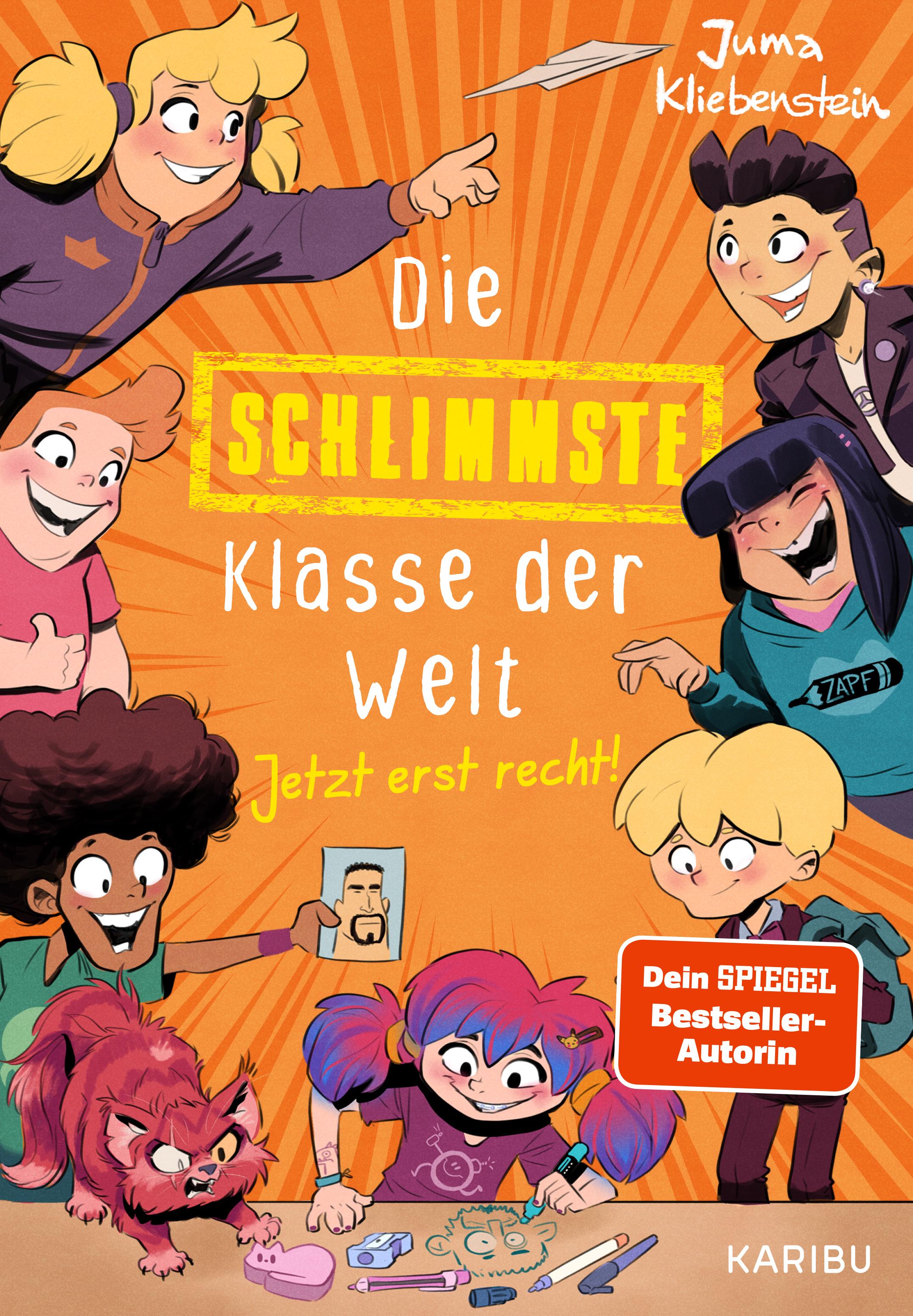 Vorderes Coverbild Die schlimmste Klasse der Welt (Band 3) - Jetzt erst recht!