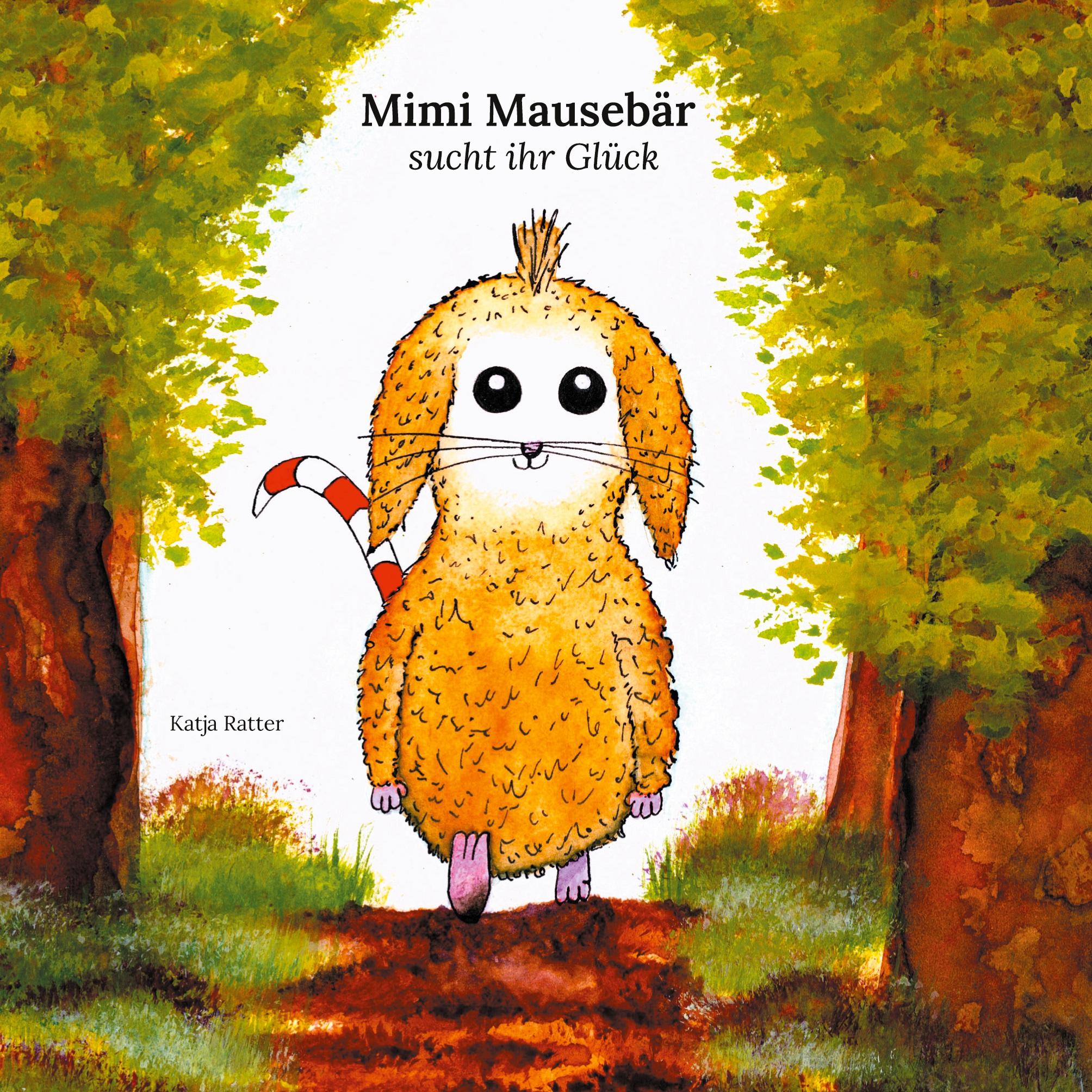 Vorderes Coverbild Mimi Mausebär sucht ihr Glück