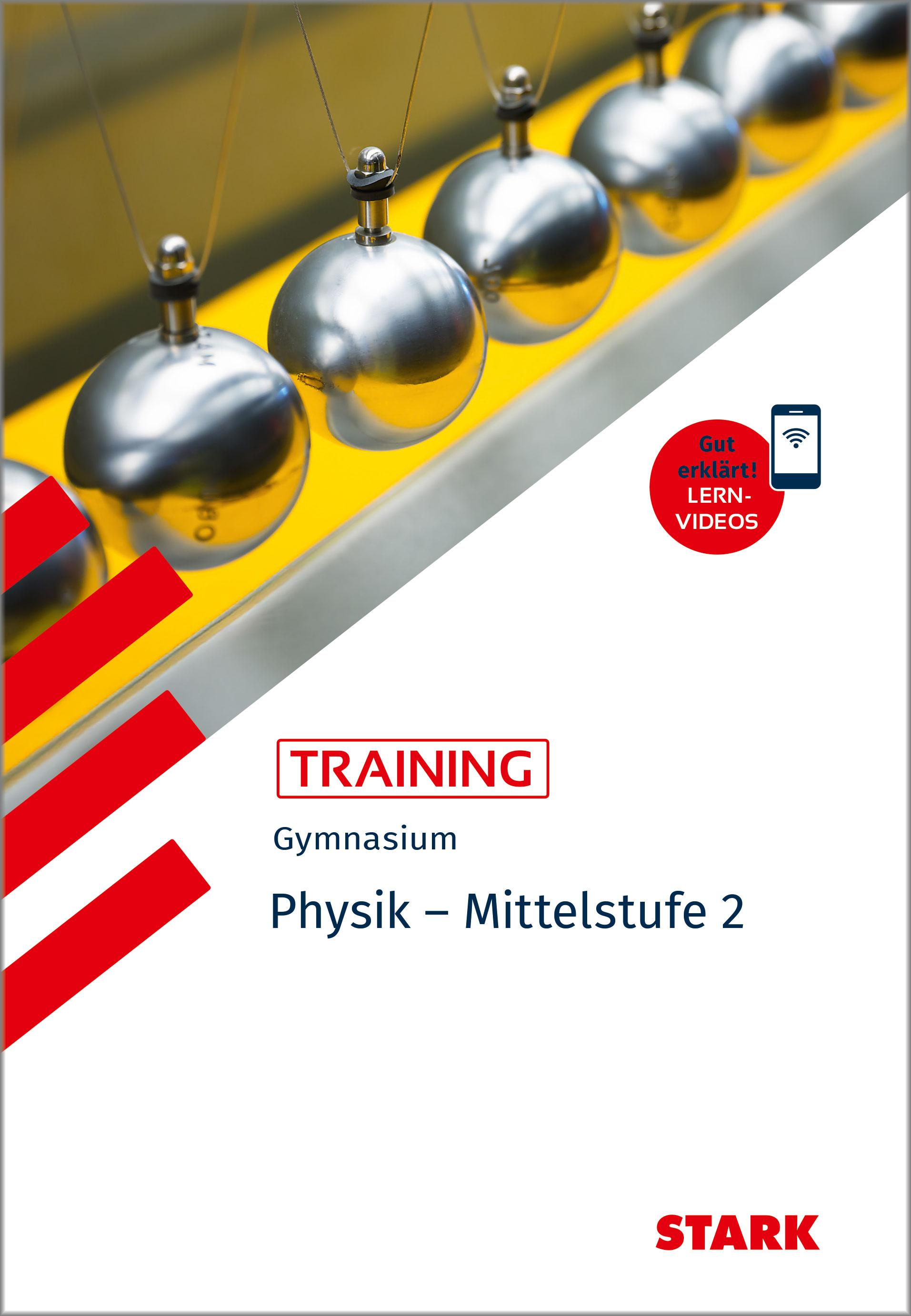 Vorderes Coverbild STARK Physik 2 Mittelstufe - Training Gymnasium - Grundwissen, Aufgaben und Lösungen