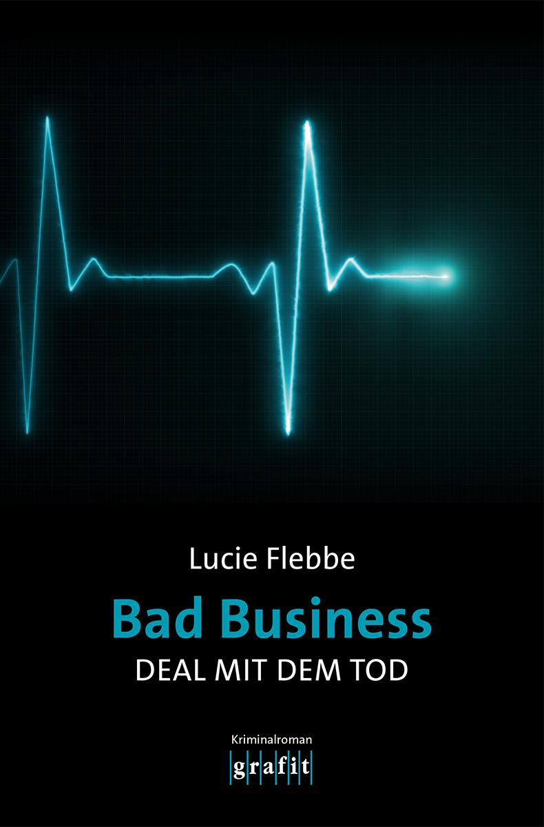 Vorderes Coverbild Bad Business. Deal mit dem Tod