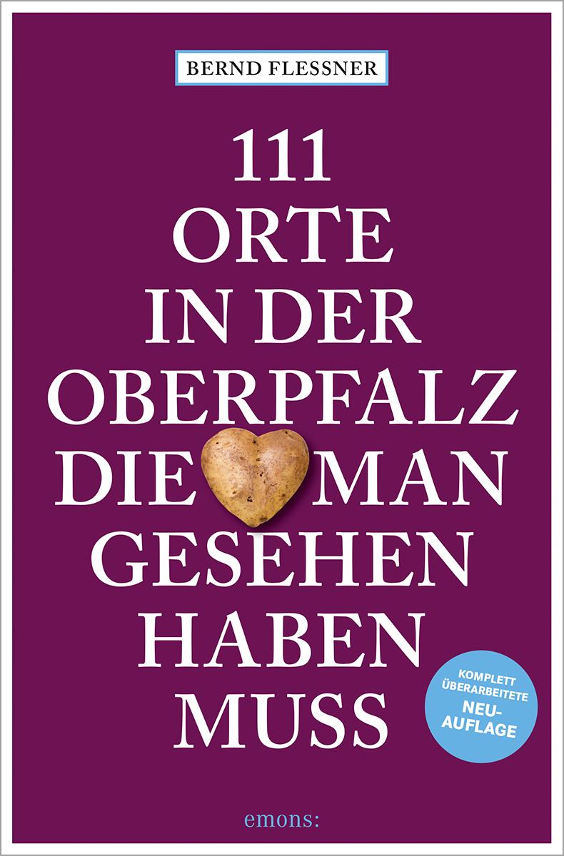 Vorderes Coverbild 111 Orte in der Oberpfalz, die man gesehen haben muss