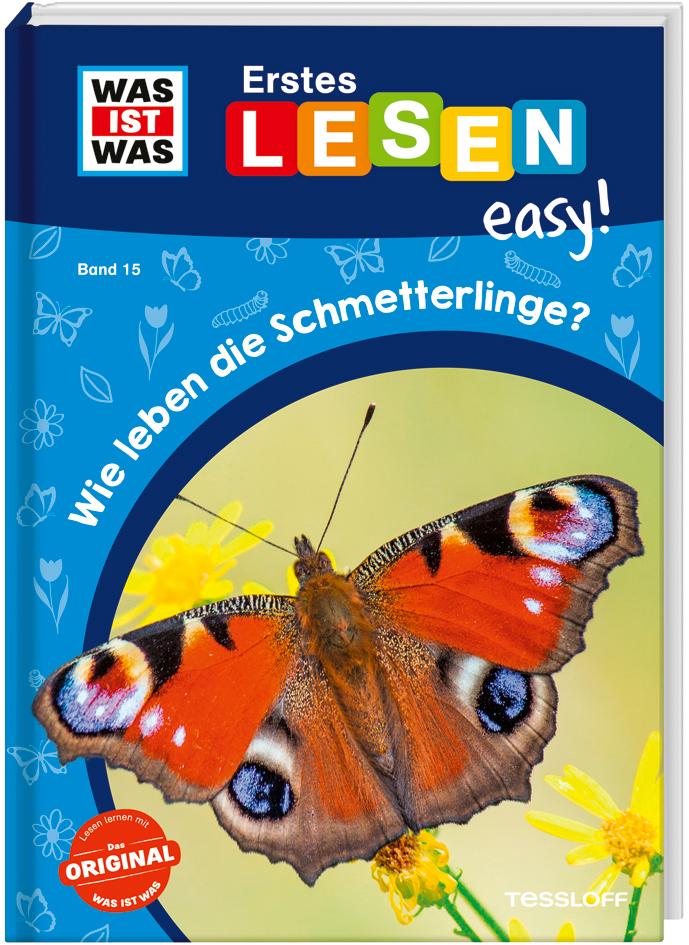 Vorderes Coverbild WAS IST WAS Erstes Lesen easy! Band 15. Wie leben die Schmetterlinge?
