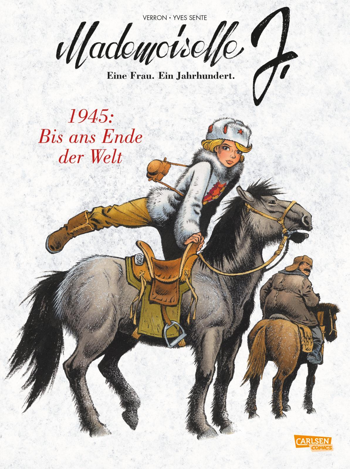 Vorderes Coverbild Mademoiselle J - Eine Frau. Ein Jahrhundert. 2: 1945: Bis ans Ende der Welt