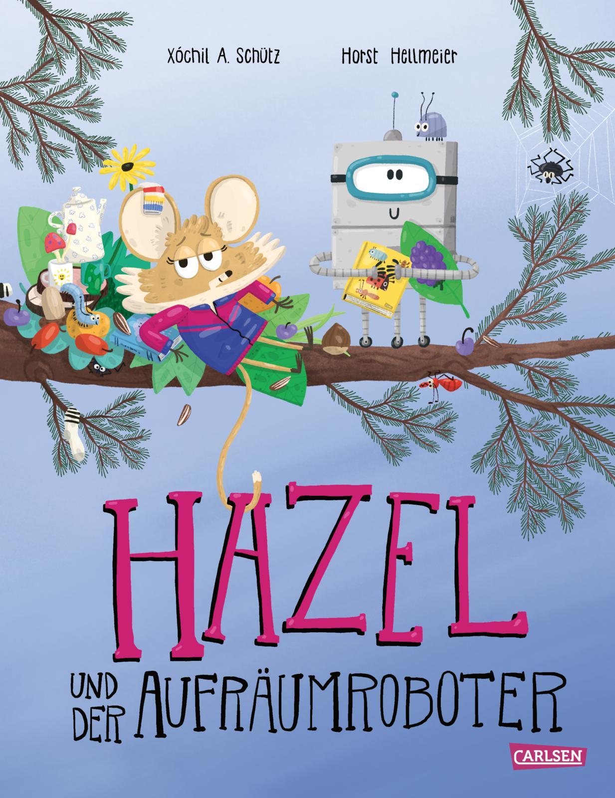Vorderes Coverbild Hazel und der Aufräumroboter