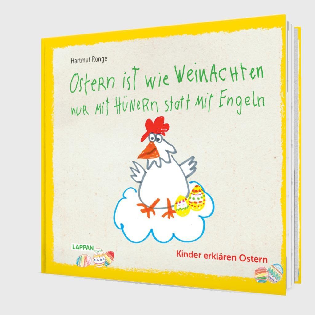 Beispielinhalt (Bild) Ostern ist wie Weihnachten nur mit Hühnern statt mit Engeln