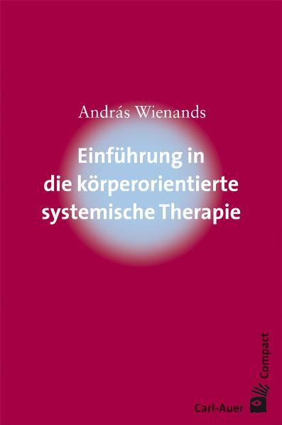 Vorderes Coverbild Einführung in die körperorientierte systemische Therapie