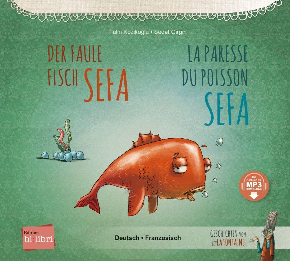 Vorderes Coverbild Der faule Fisch Sefa (Deutsch-Französisch)