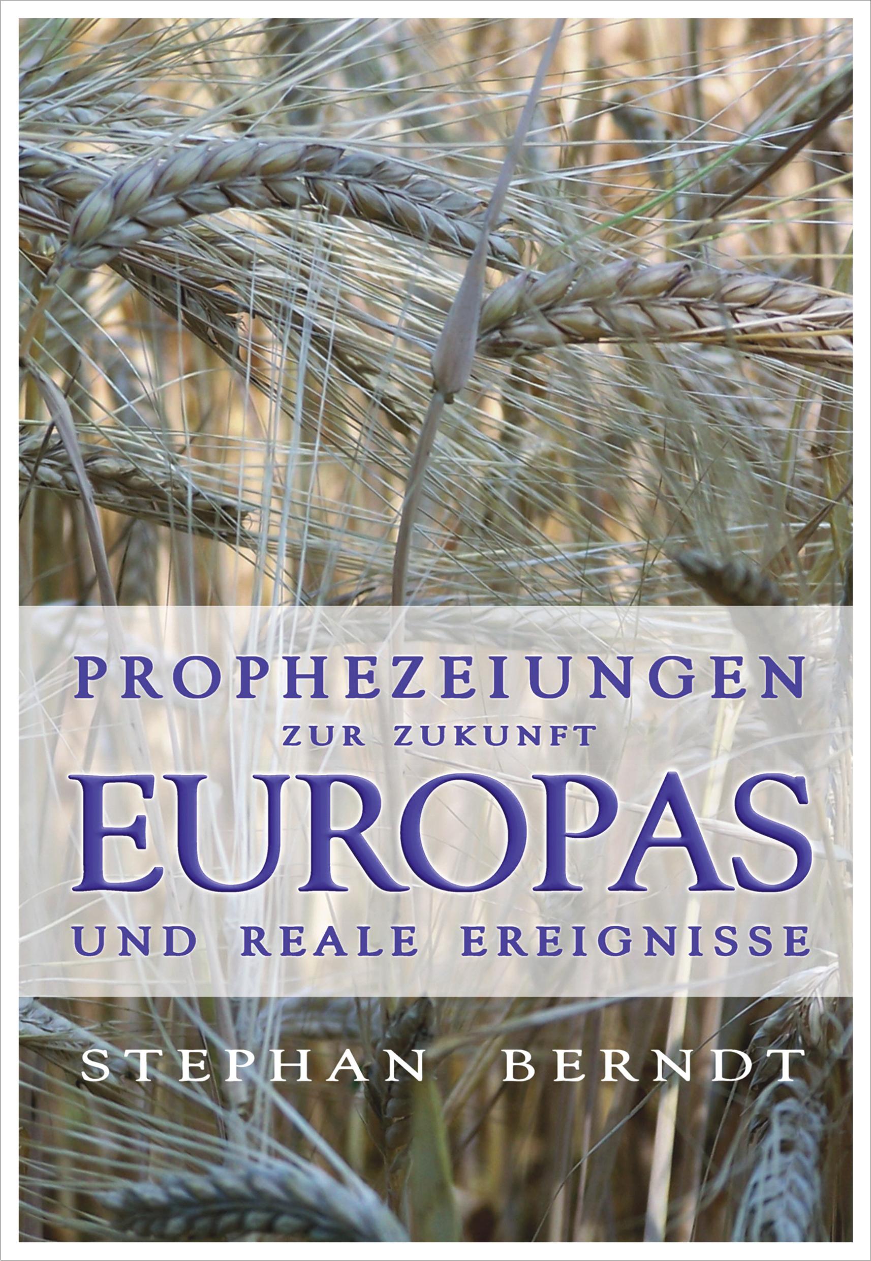 Vorderes Coverbild Prophezeiungen zur Zukunft Europas und reale Ereignisse