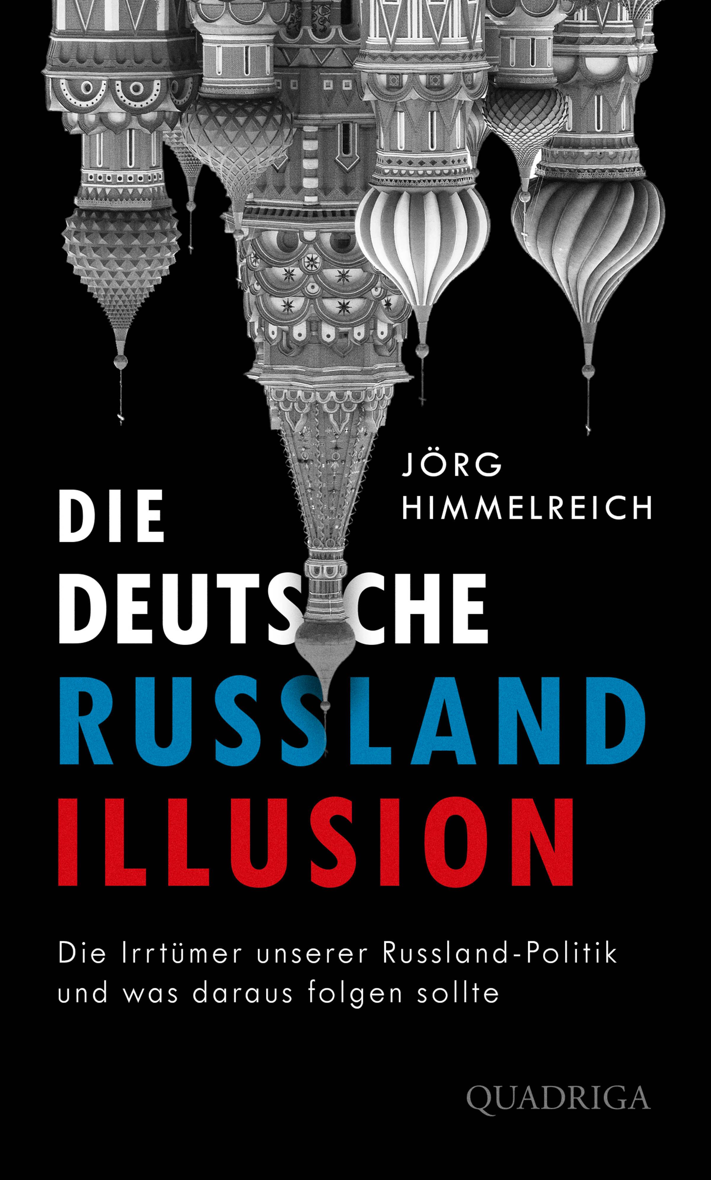 Vorderes Coverbild Die deutsche Russland-Illusion